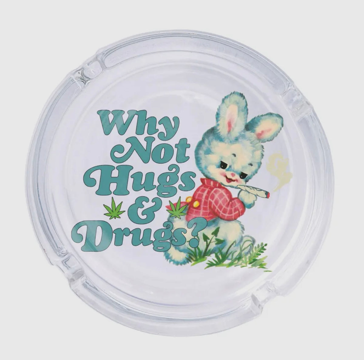 Hugs and Drugs Glass Ashtray